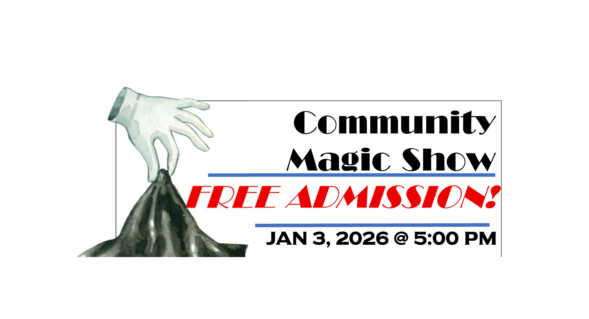 Community Magic Show - Free