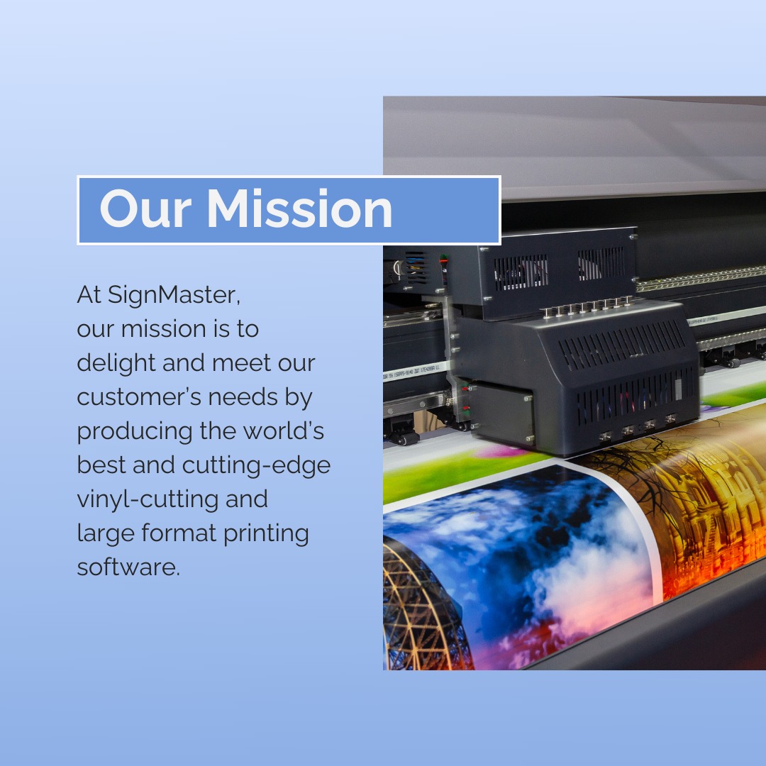 SignMaster - Our mission at SignMaster is to continue...