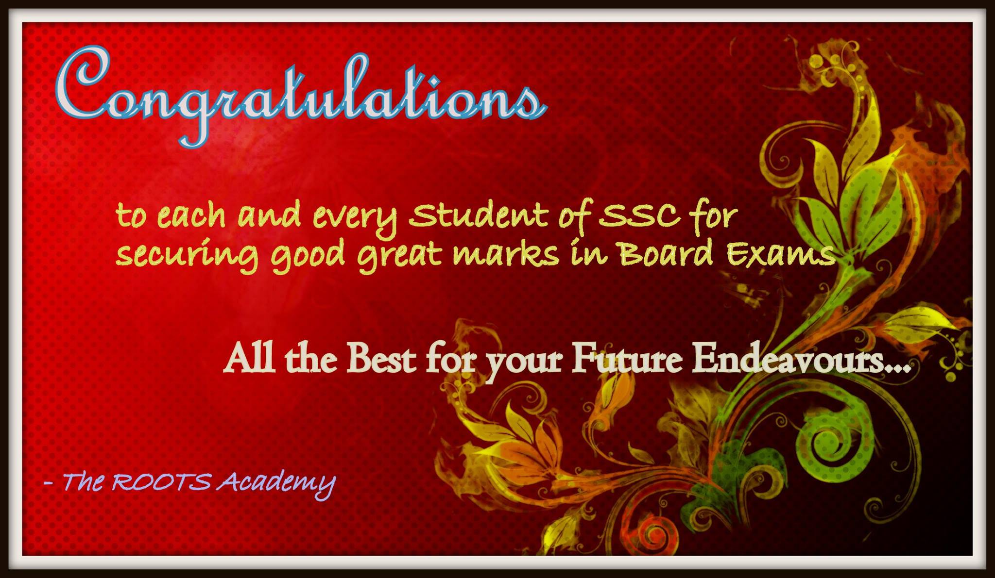 The ROOTS Academy - Congratulations to all the SSC board students on ...