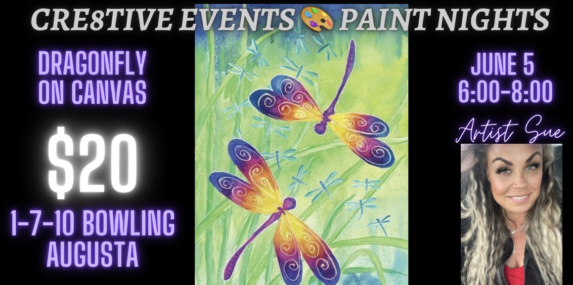 $20 Paint Night - Dragonfly on Canvas 1-7-10 Bowing AUGUSTA