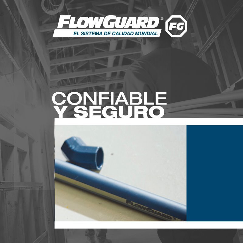 FlowGuard MX - El CPVC FlowGuard es uno de los materiales...