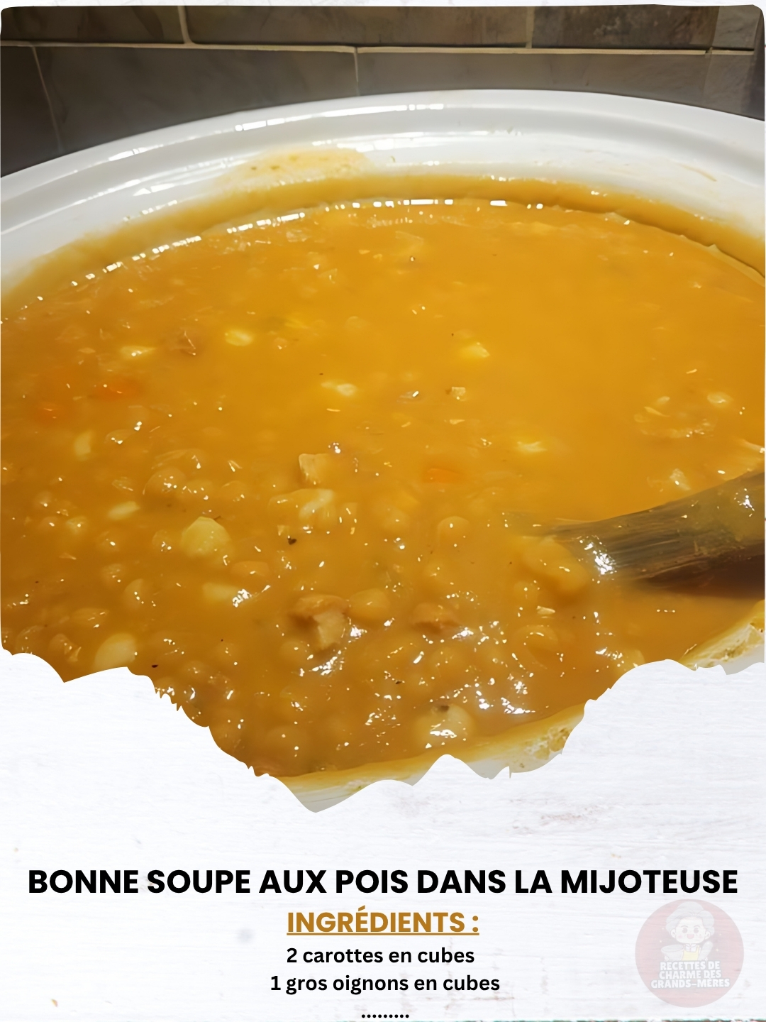 Recettes - Bonne soupe aux pois dans la mijoteuse , pas de trempage ni ...