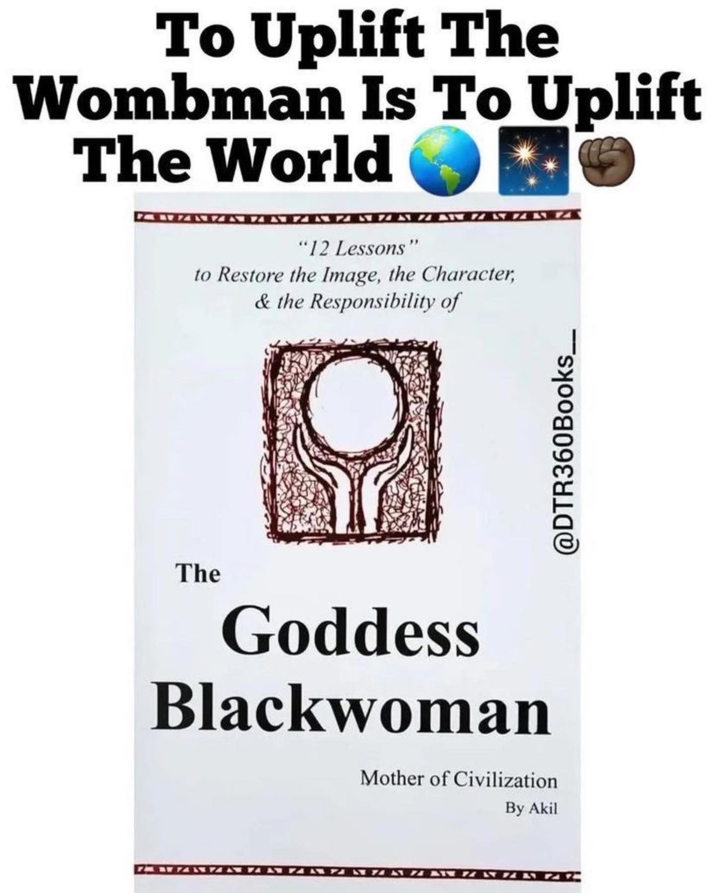 DTR 360 Books - The Goddess Blackwoman Mother of...