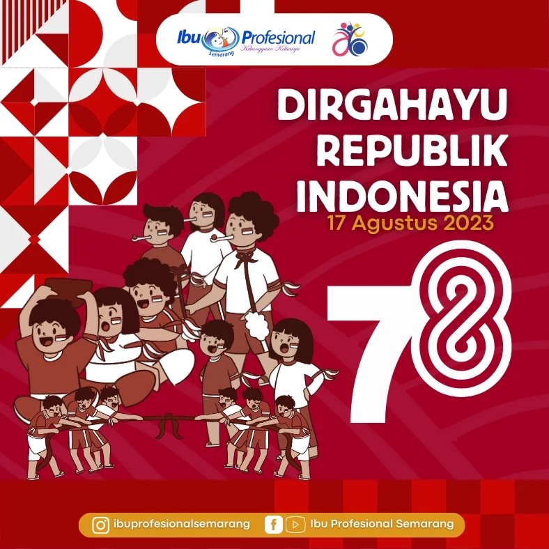 Merdeka! Merdeka! Merdeka! 78... - Ibu Profesional Semarang