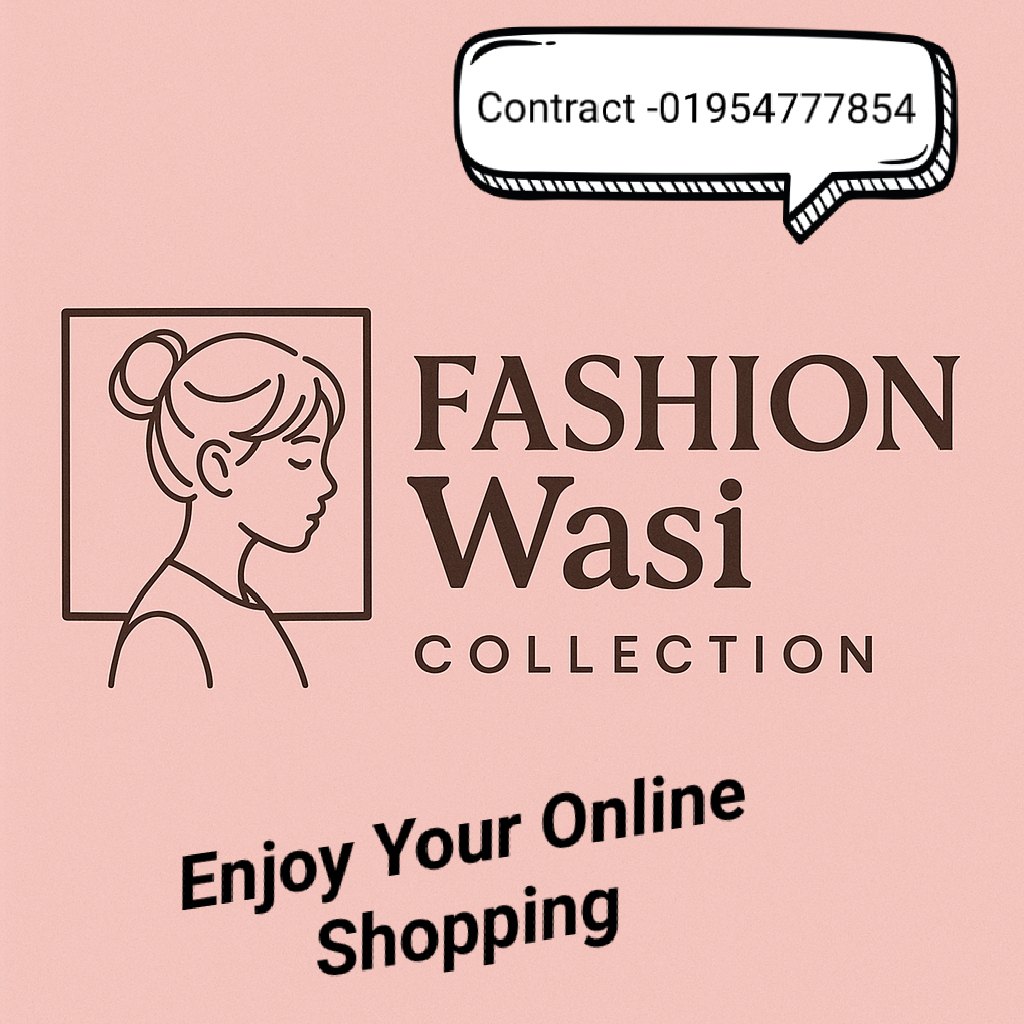Fashion Wasi Collection | Dhaka