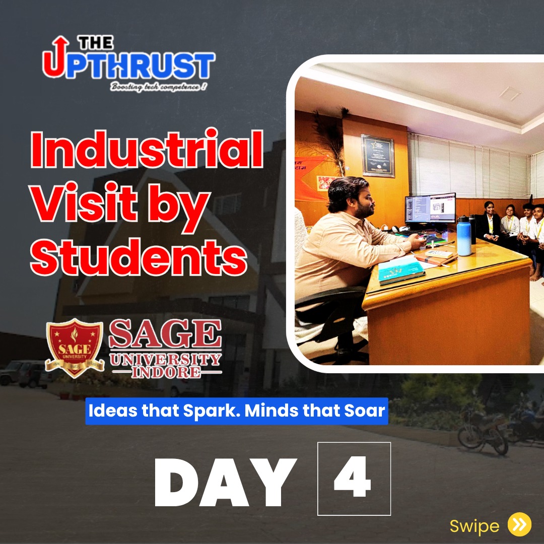 The UpThrust - 🚀 Day 4: Industrial Visit by SAGE... | Facebook