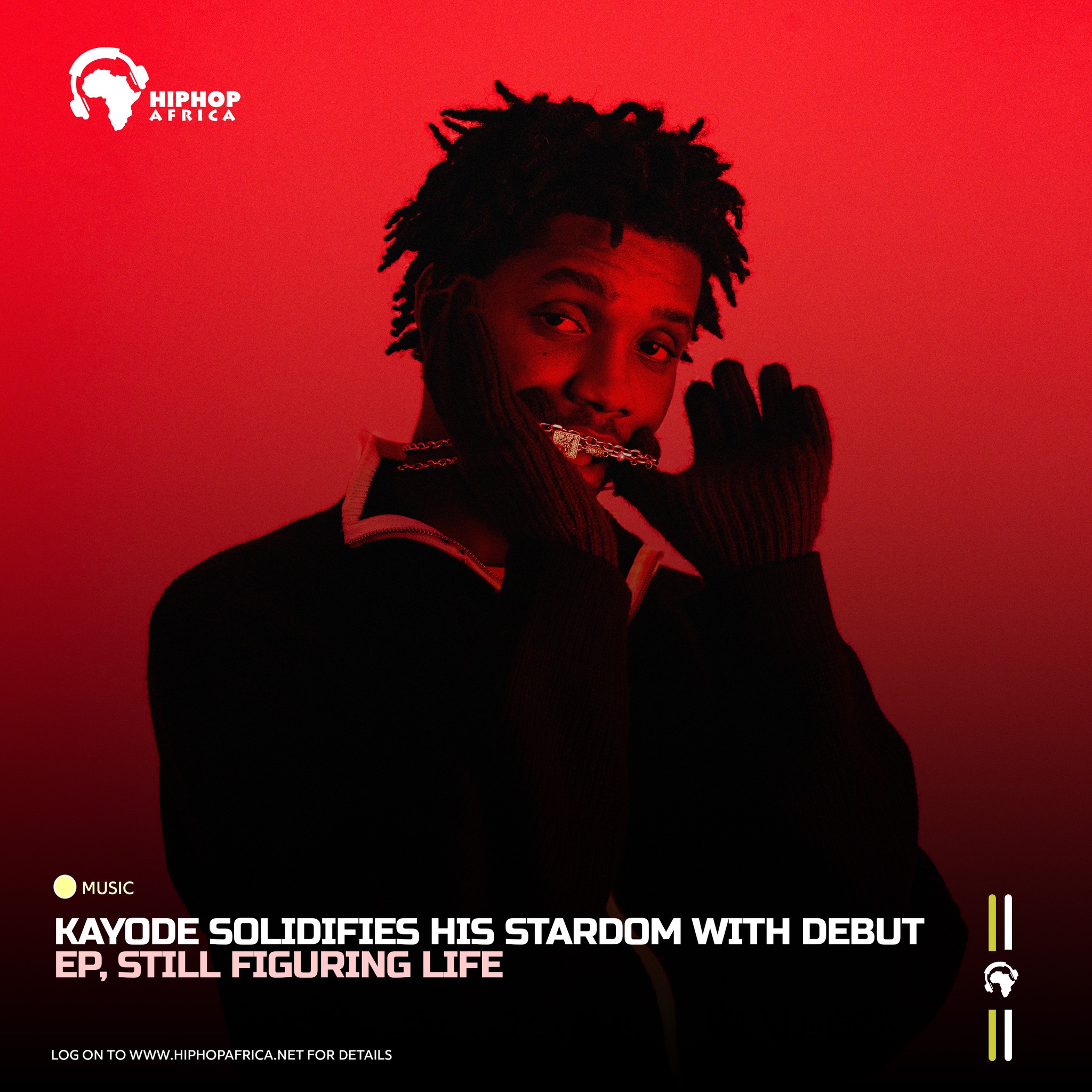 Kayode Solidifies His Stardom With Debut EP, Still Figuring Life 