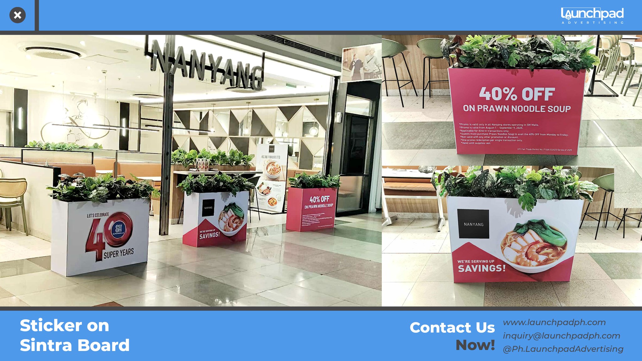 Launchpad - Our Sticker on Sintra Board Advertisements for Nanyang ...