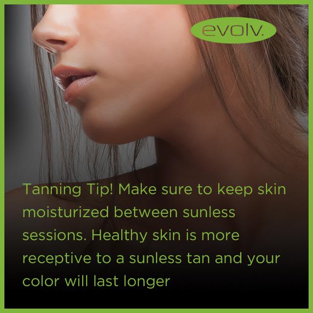 EvolvSunless - Tanning Tip! Make sure to keep skin moisturized between ...