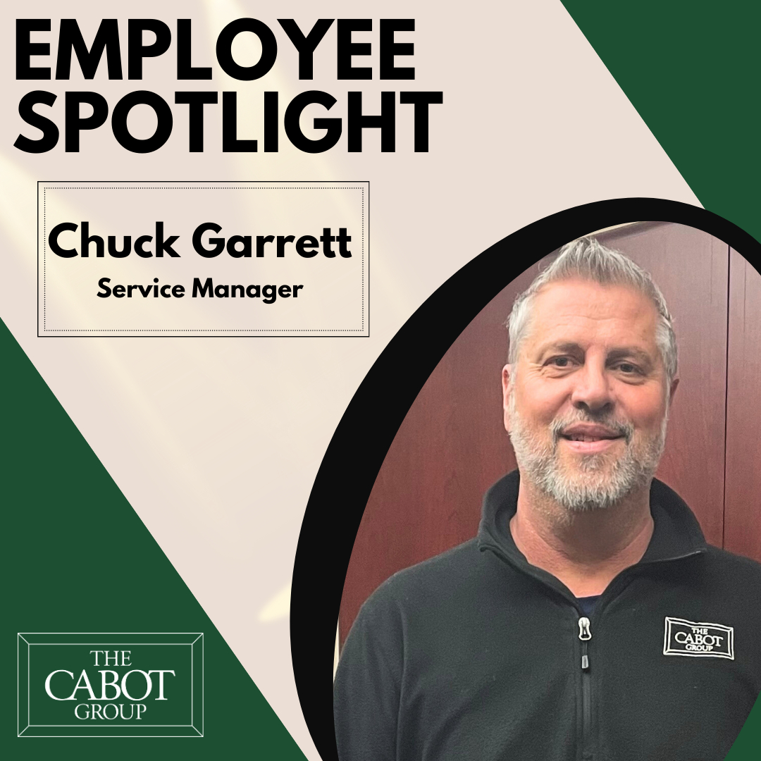 The Cabot Group - 🌟 Employee Spotlight: Chuck Garrett 🌟... | Facebook