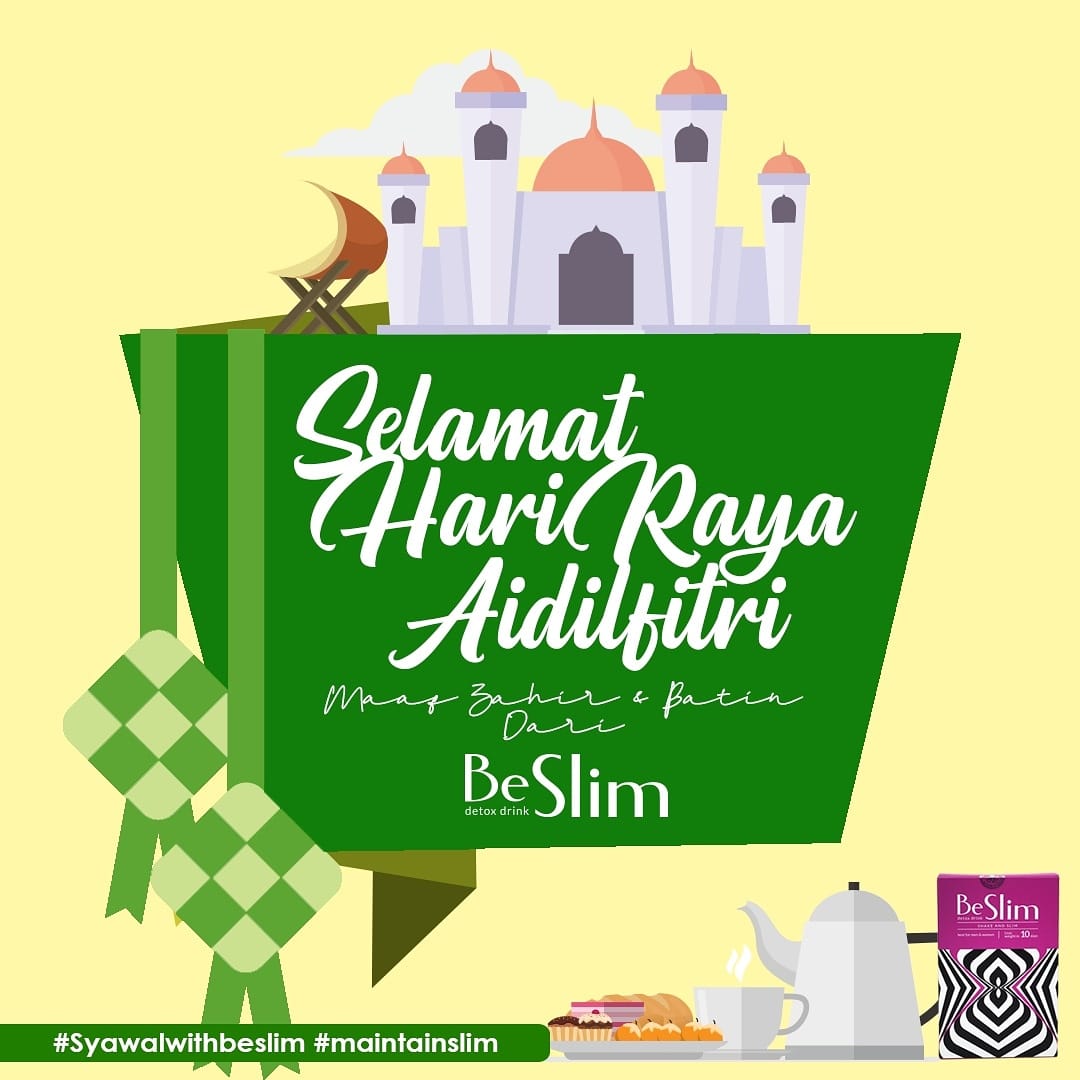Be Slim - Selamat Hari Raya, Maaf Zahir & Batin dari Team...