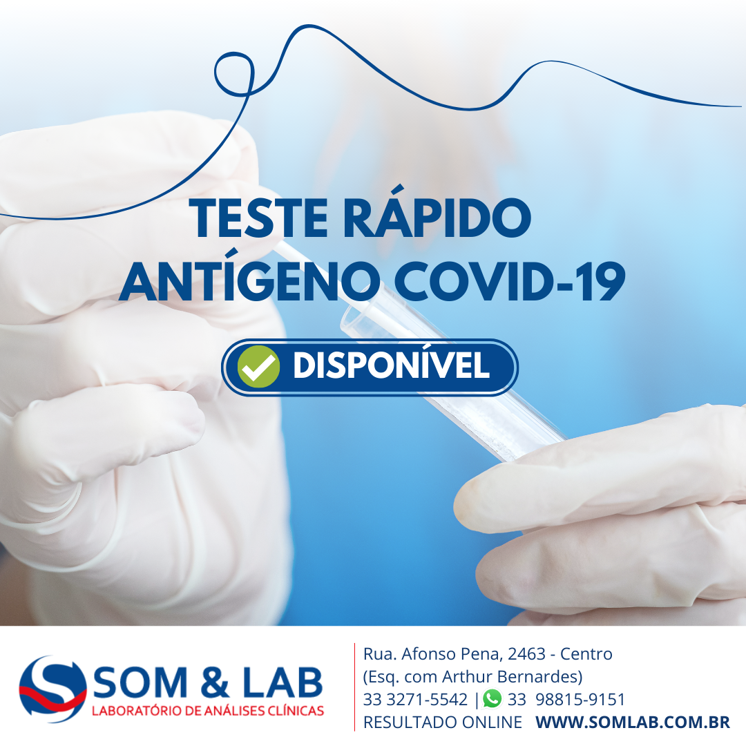 Laboratório SOM E LAB - O Teste Antígeno é um grande aliado para ...