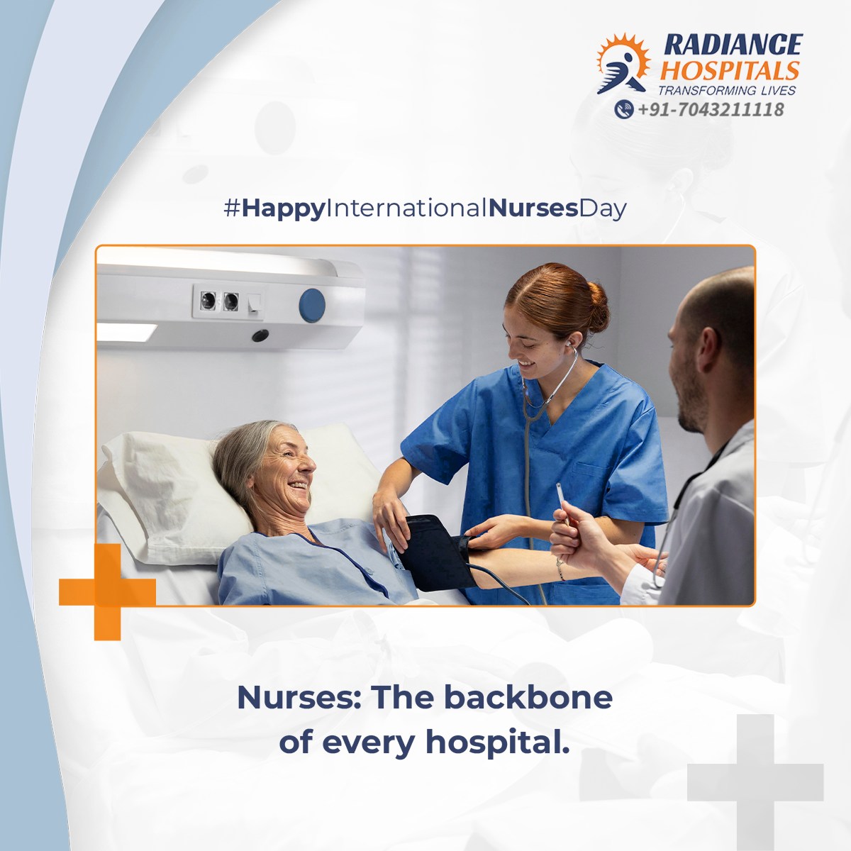 Nurses are the backbone of every... - Radiance Hospitals
