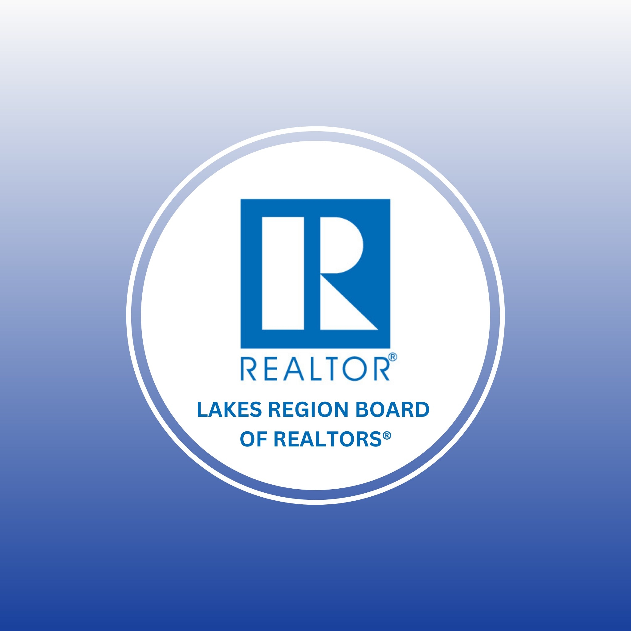 LAKES REGION BOARD... - LAKES REGION BOARD OF REALTORS, INC.