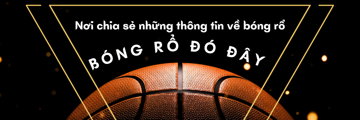 Bóng Rổ Đó Đây | Facebook