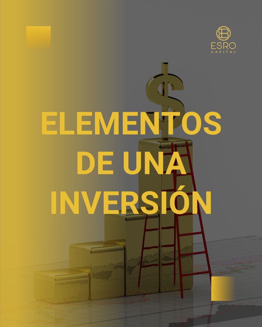 Esro Capital - Los elementos de una inversión cumplen...