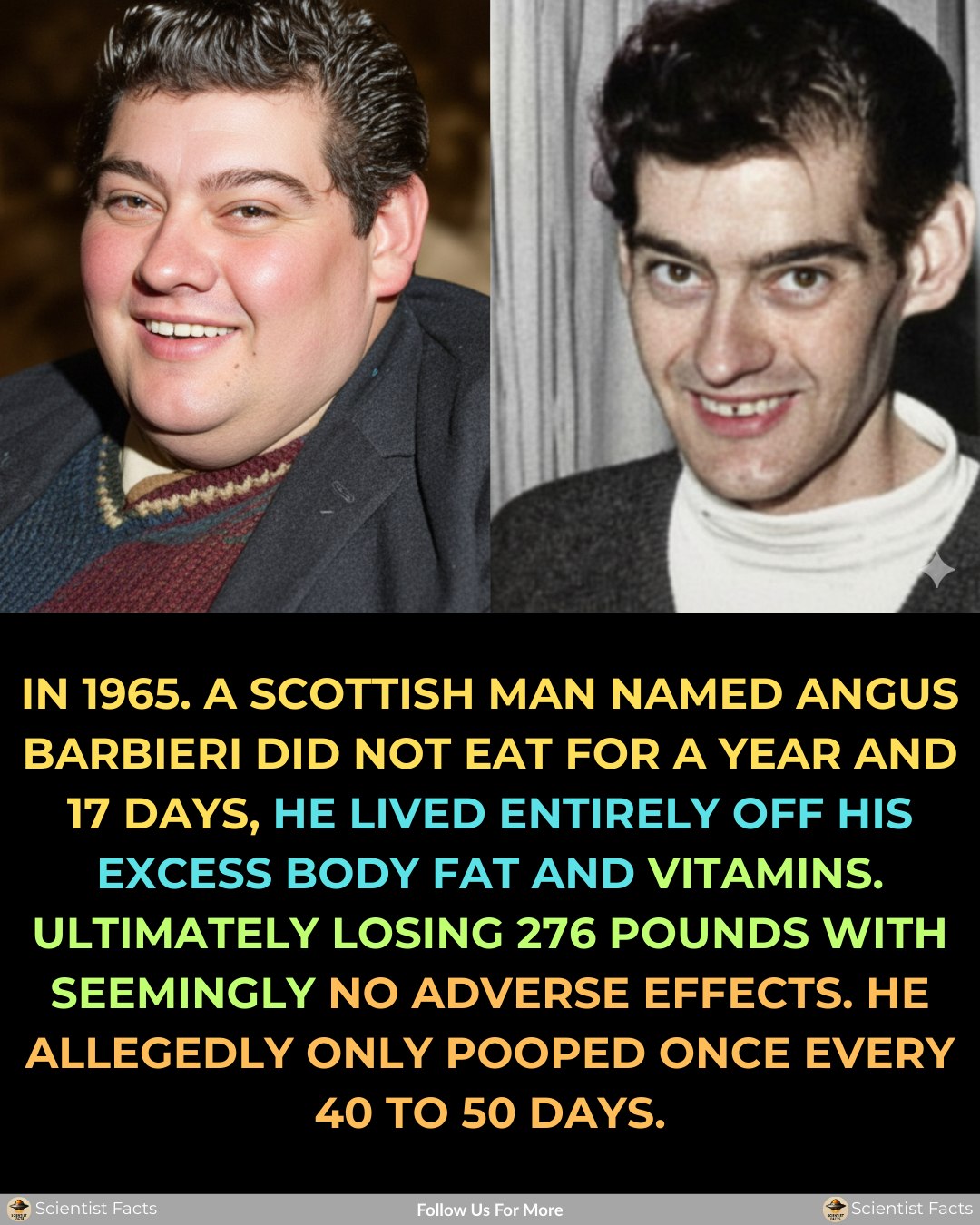 Scientist - Angus Barbieri, a Scottish man, undertook an extraordinary ...