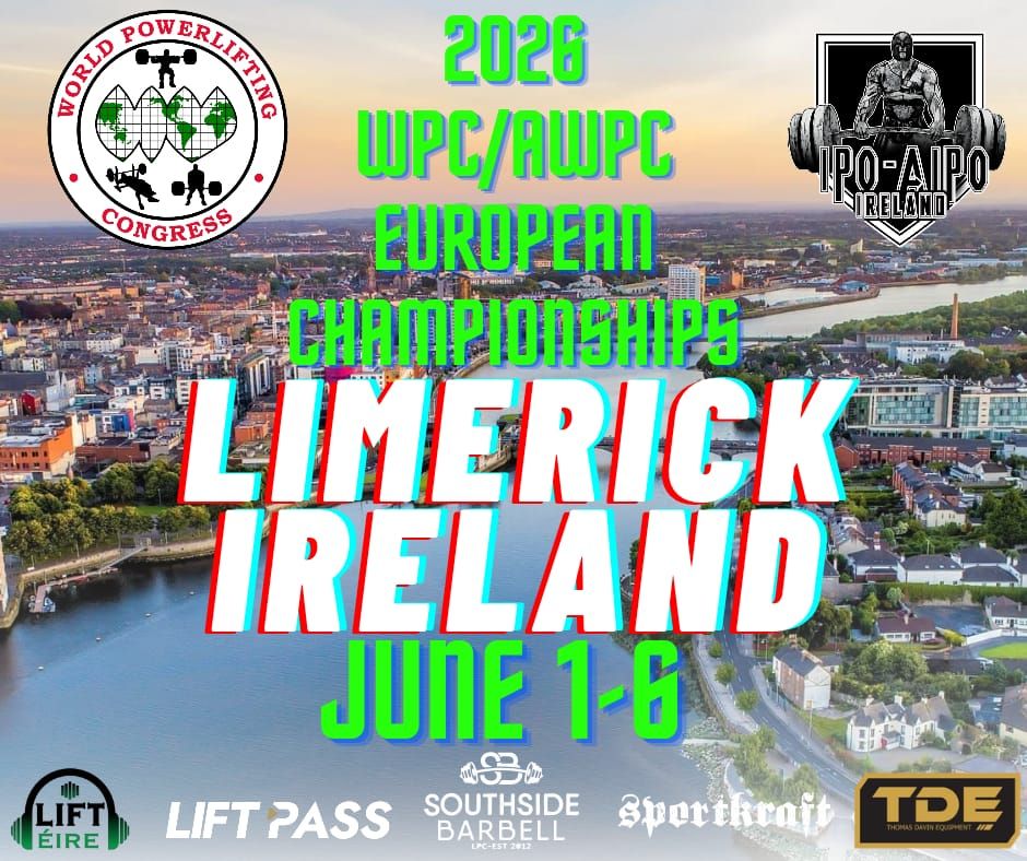 WPC AWPC EUROPEAN POWERLIFTING CHAMPIONSHIPS 2026, LIMERICK IRELAND.