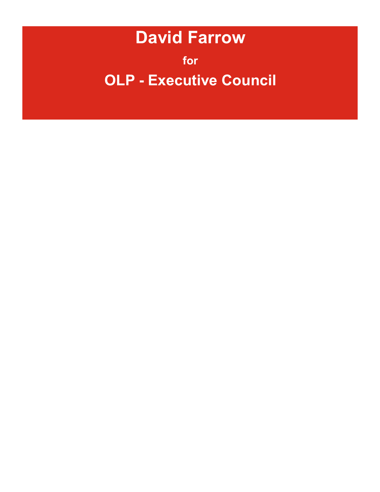 David Farrow for OLP Executive Council