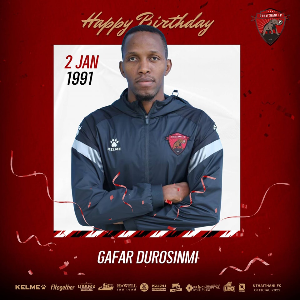 Uthai Thani FC - 🎂 HAPPY BIRTHDAY | Gafar Durosinmi 🗓 2...