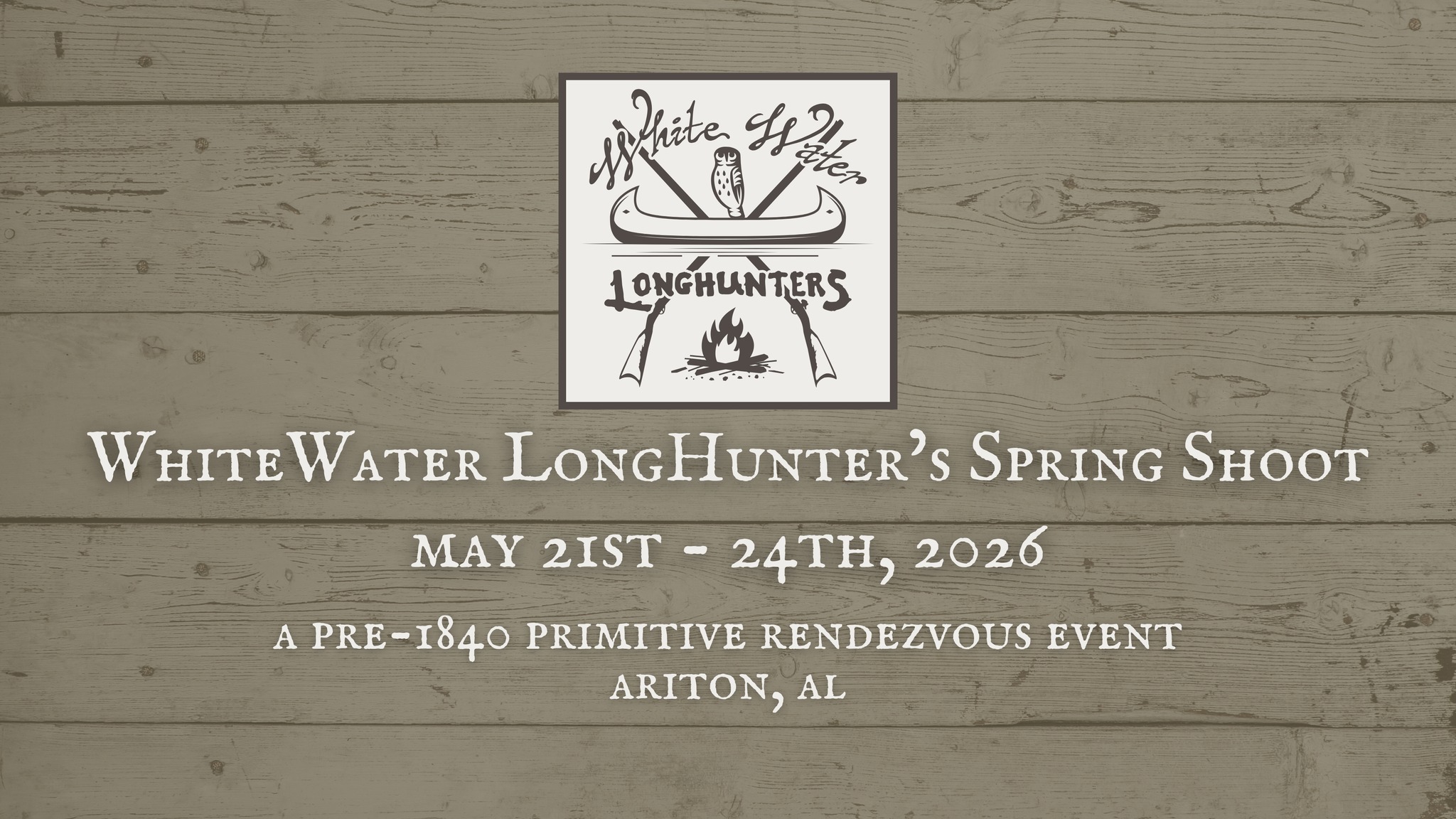 WhiteWater LongHunters | Ariton AL