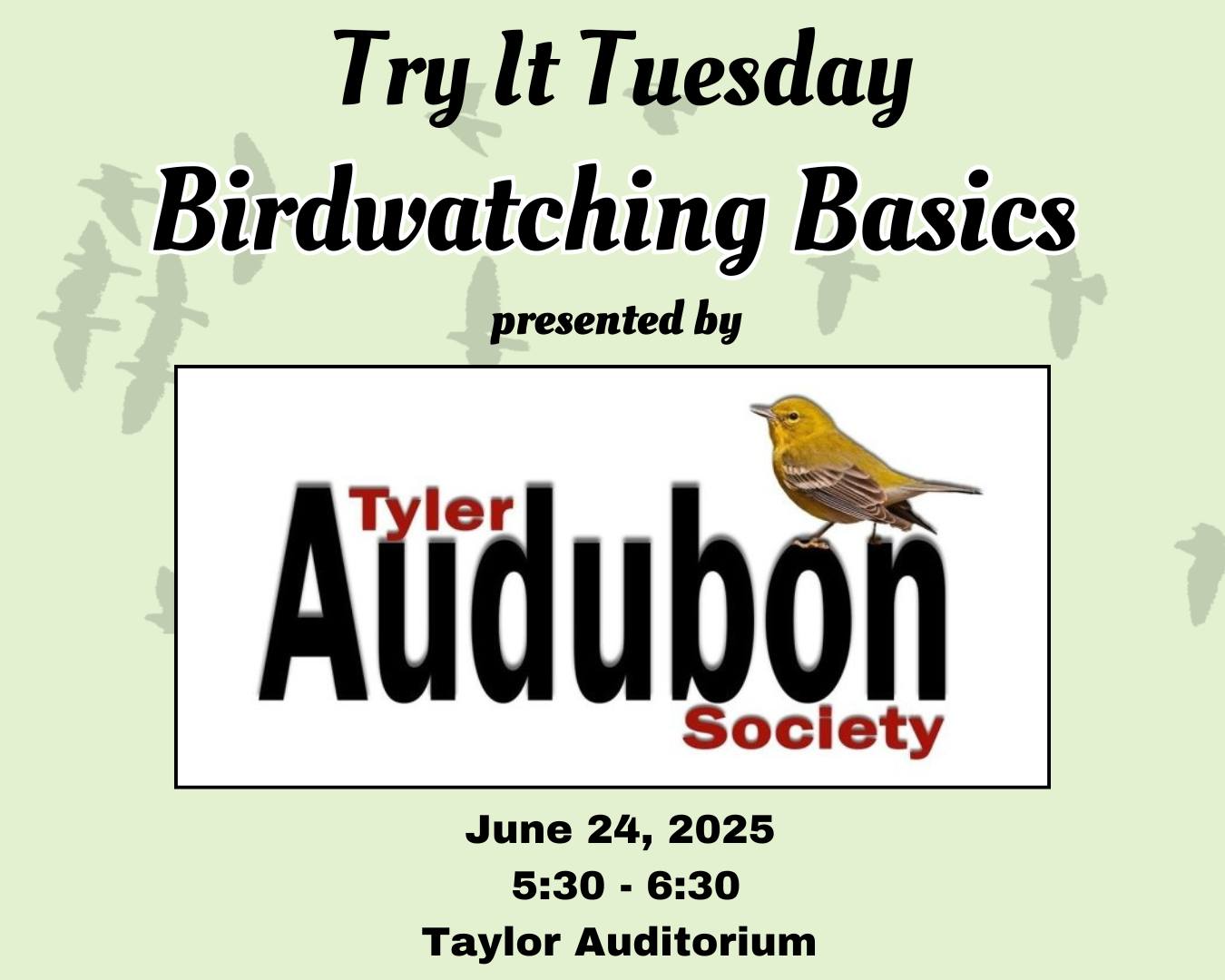 Try it Tuesday: Tyler Audubon Society