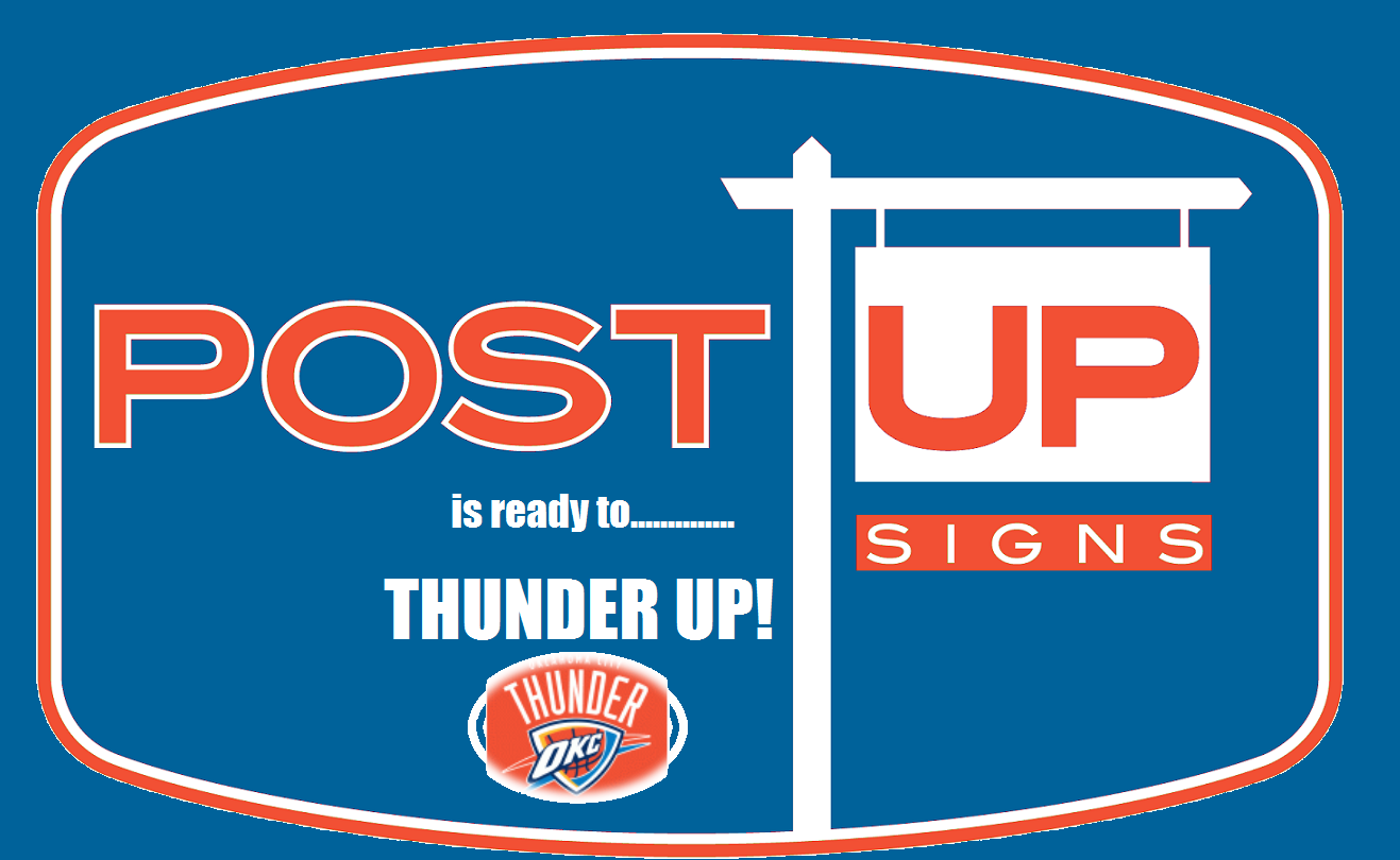 Post Up Signs | Oklahoma City OK