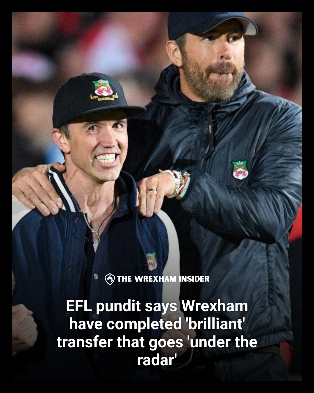 The Wrexham - EFL pundit says Wrexham have completed 'brilliant ...