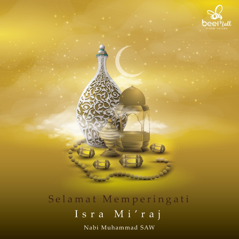 Selamat Hari Raya ISRA' MI'RAJ 1442H... - Bee Mall Indonesia | Facebook