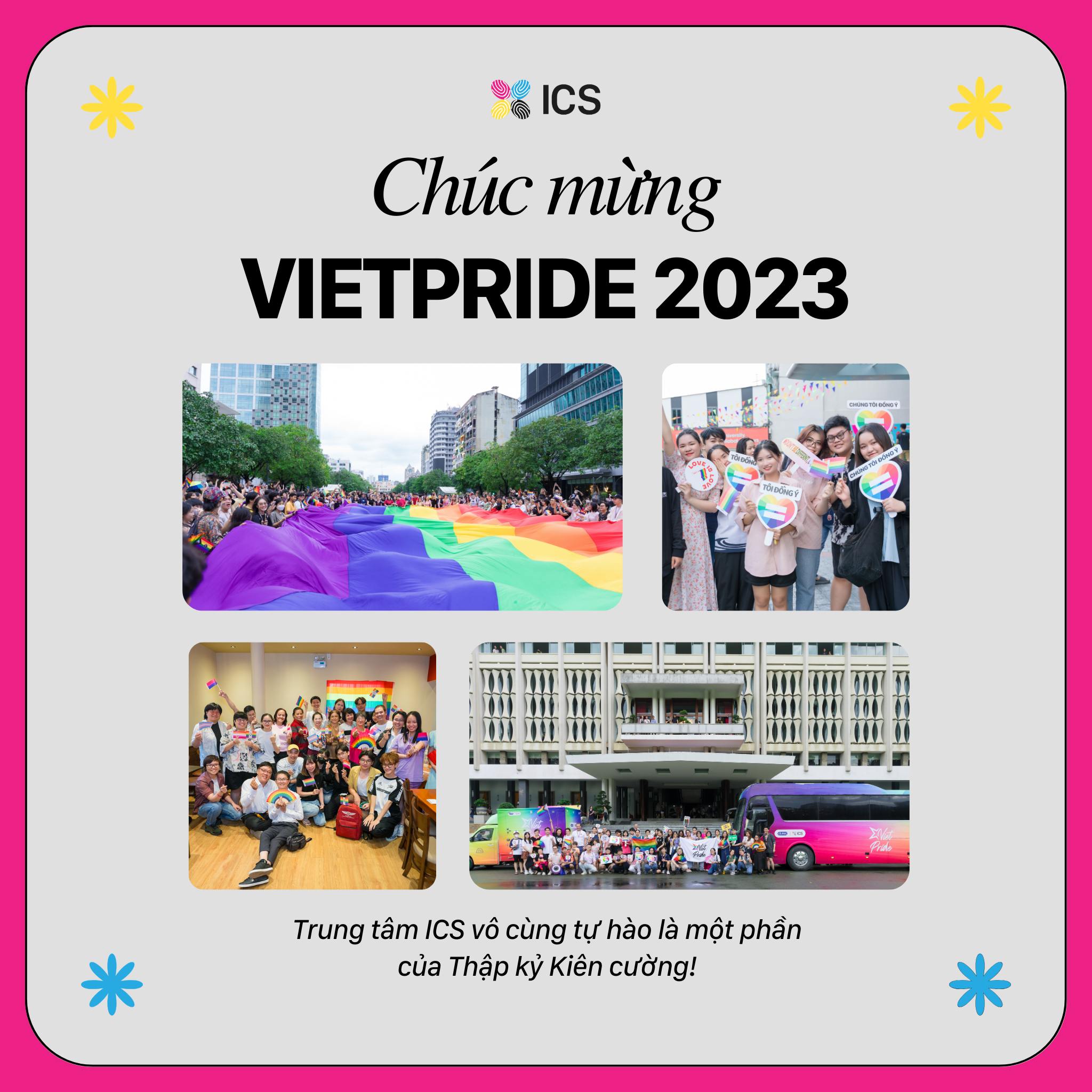ICS Center - MÙA VIETPRIDE 2023 RỰC RỠ VÀ KIÊN CƯỜNG 🥳🏳️‍🌈... | Facebook