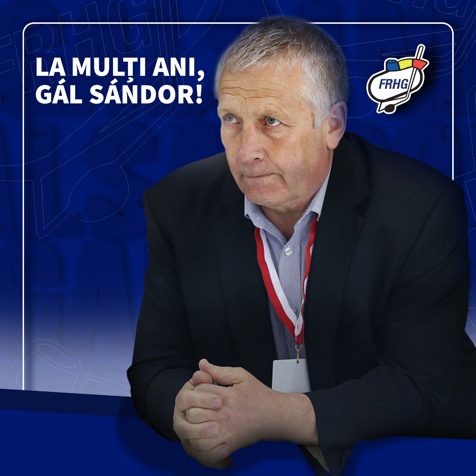 FRHG - 🎉La mulți ani, Gál Sándor! Sărbătorim astăzi un... | Facebook