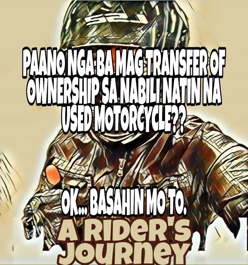 A Rider's Journey. - Mga gagawin sa pagtransfer ng ownership. Mas ...