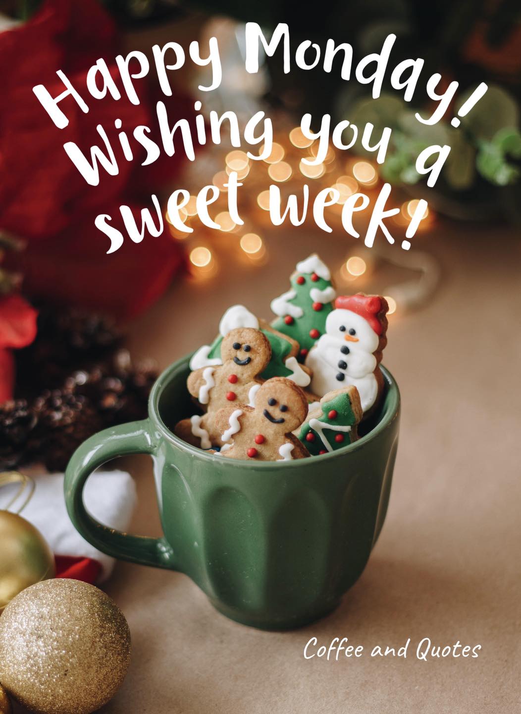 Happy Monday! Wishing you a sweet week! - Coffee and Quotes