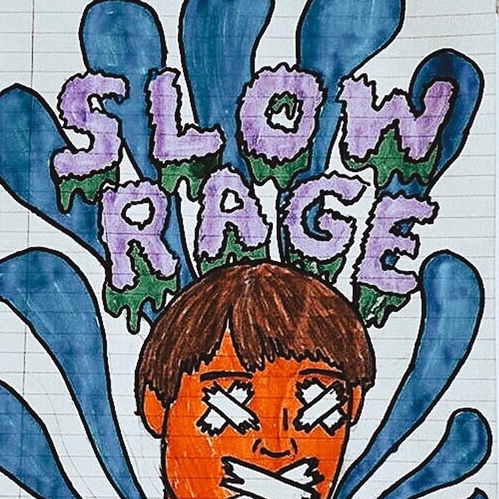 SLOW RAGE