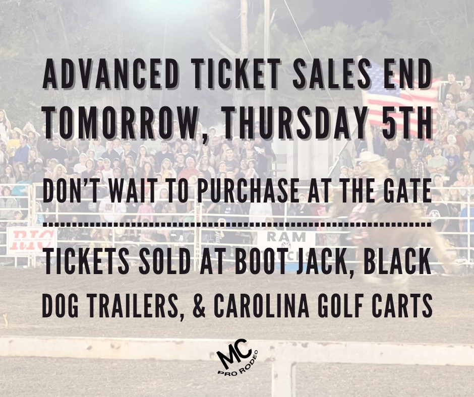 Advanced Ticket sales are... - Moncks Corner Pro Rodeo