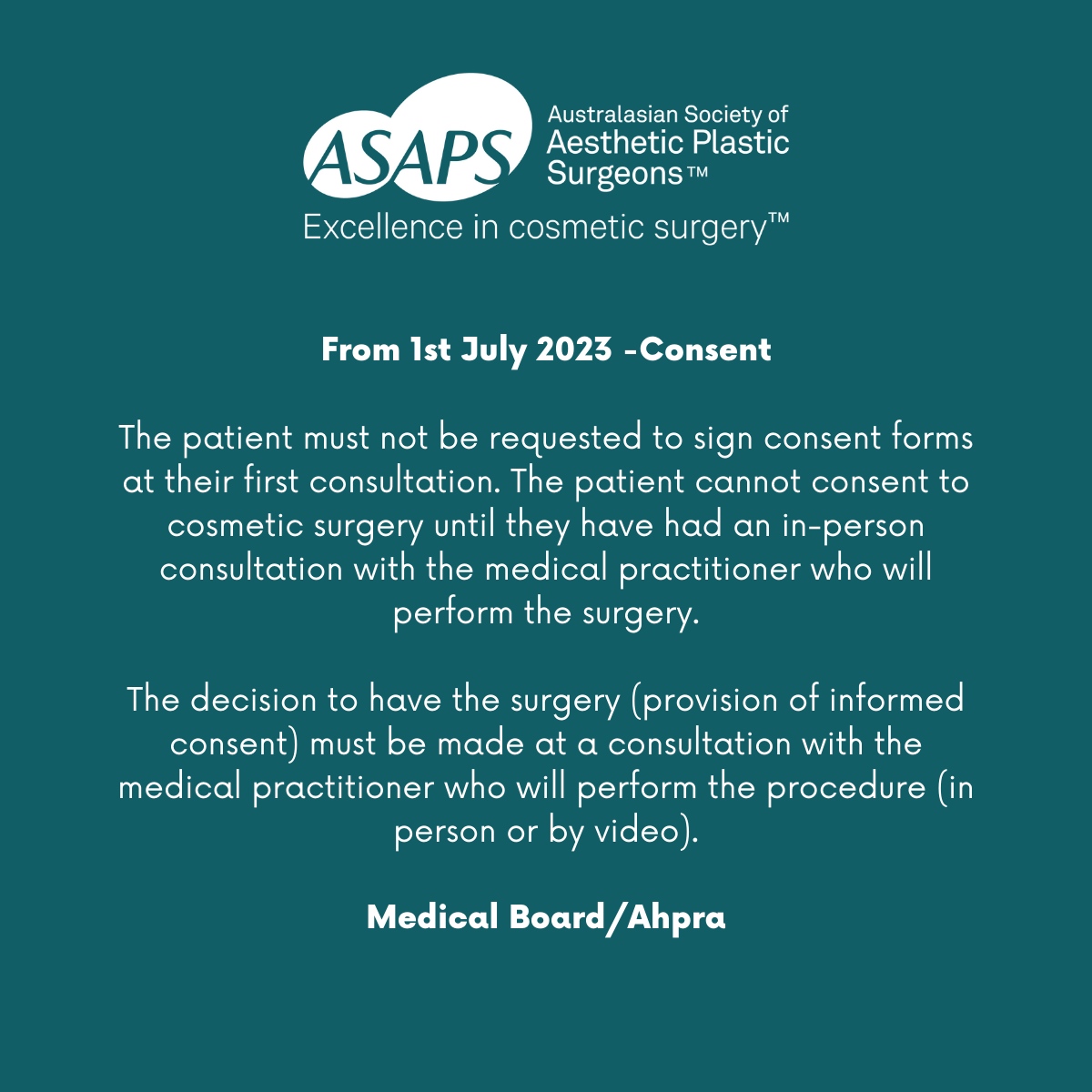 From 1st July 2023 -Consent The patient must not be requested to sign ...