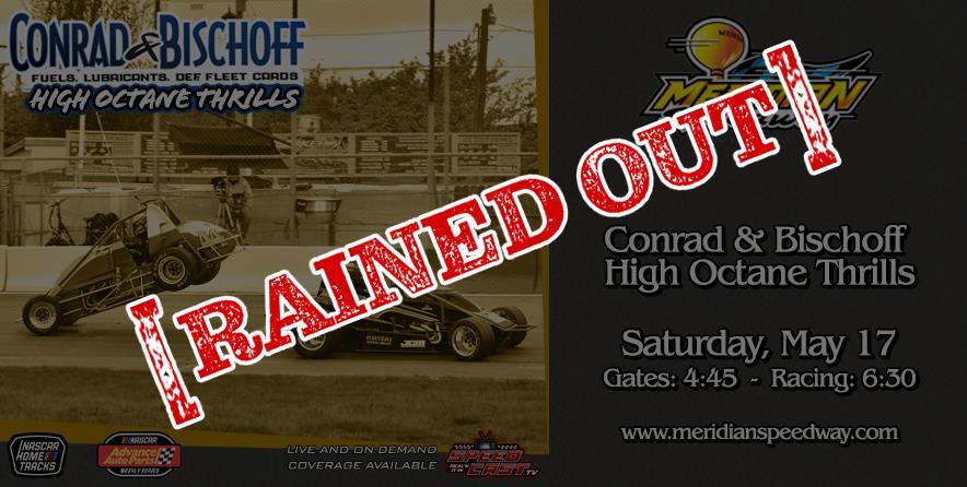 Meridian - Due to rain tonight's Conrad and Bischoff High Octane ...