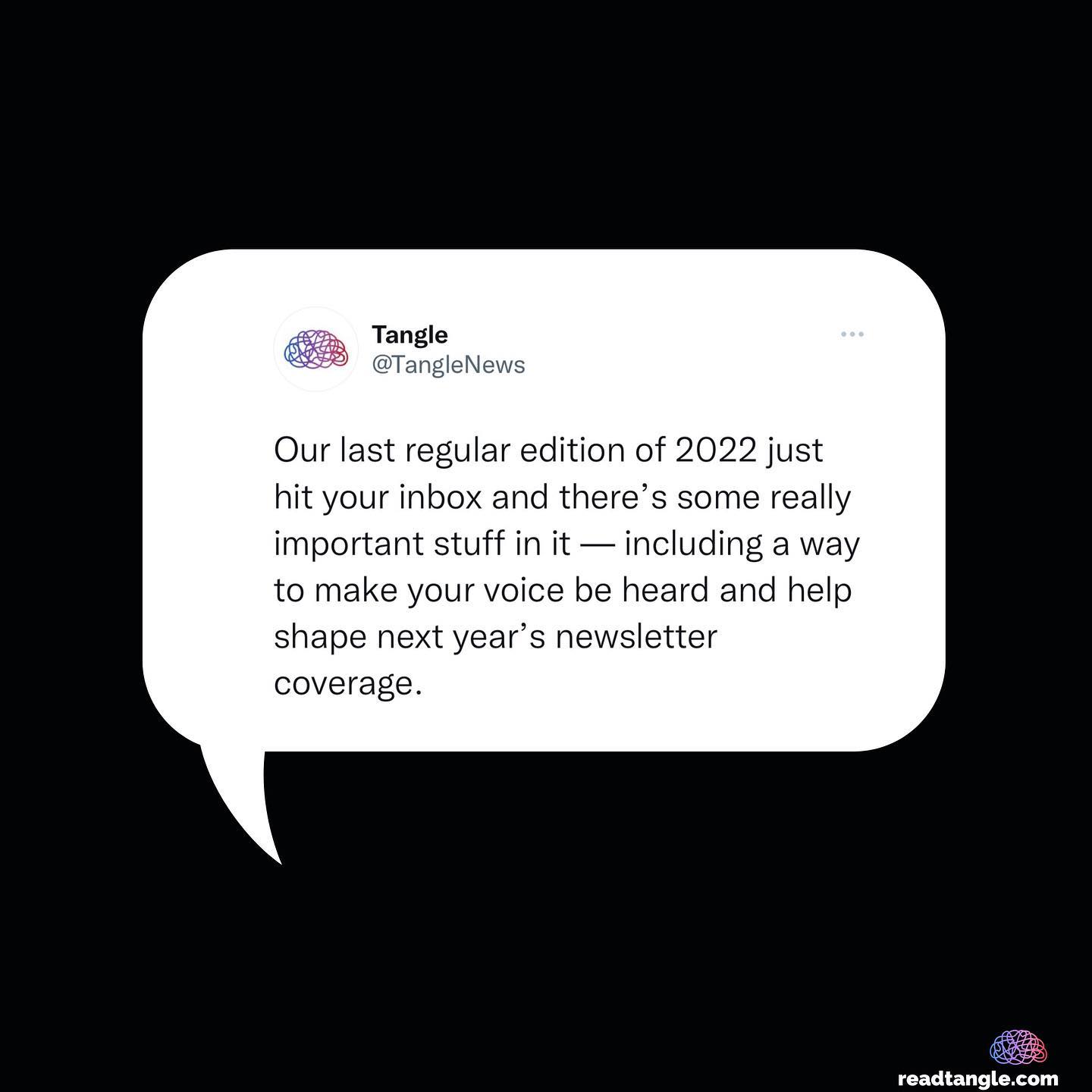 Tangle - What do you want to see covered MORE of next year...