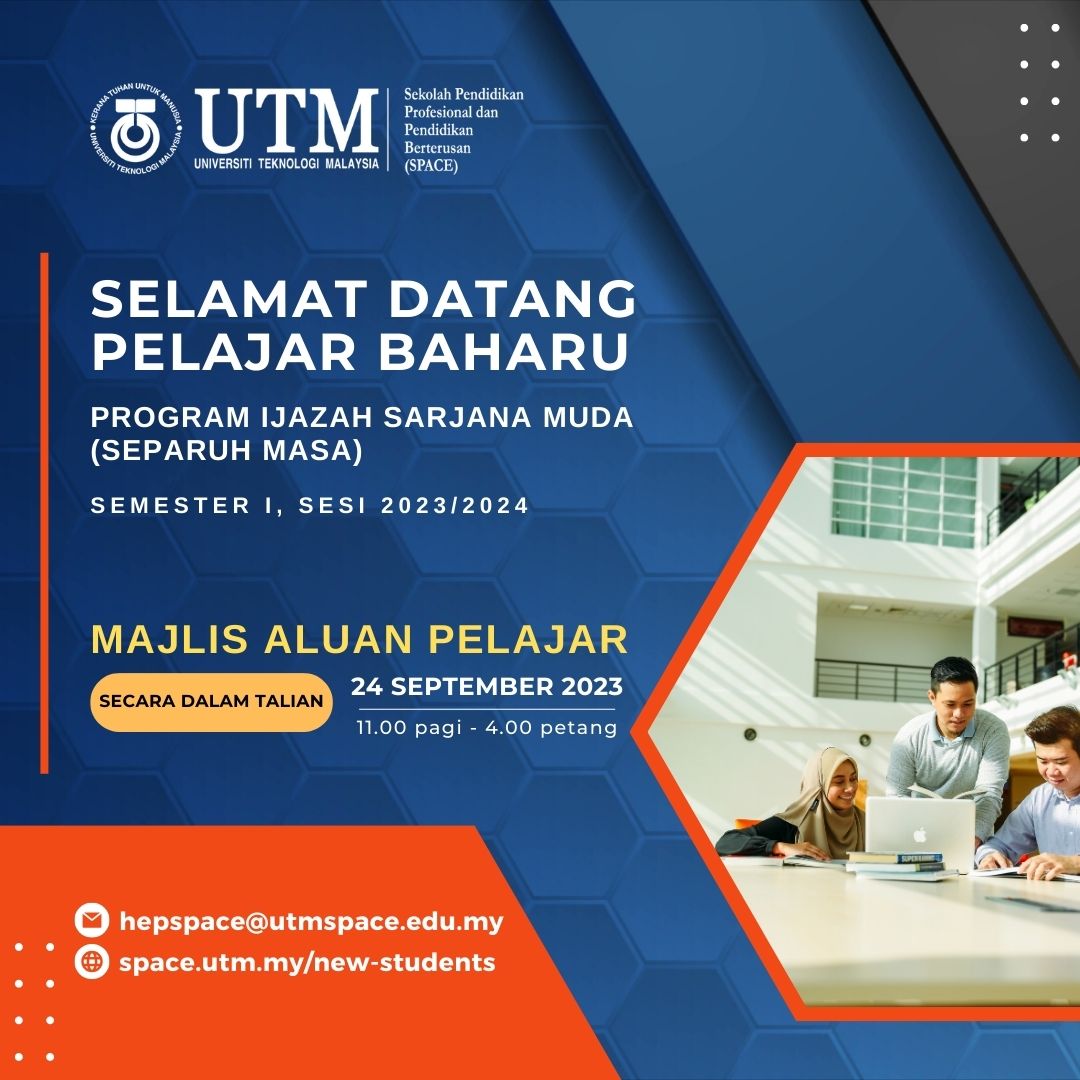 UTMSPACE - Selamat Datang! Kepada semua mahasiswa baharu...