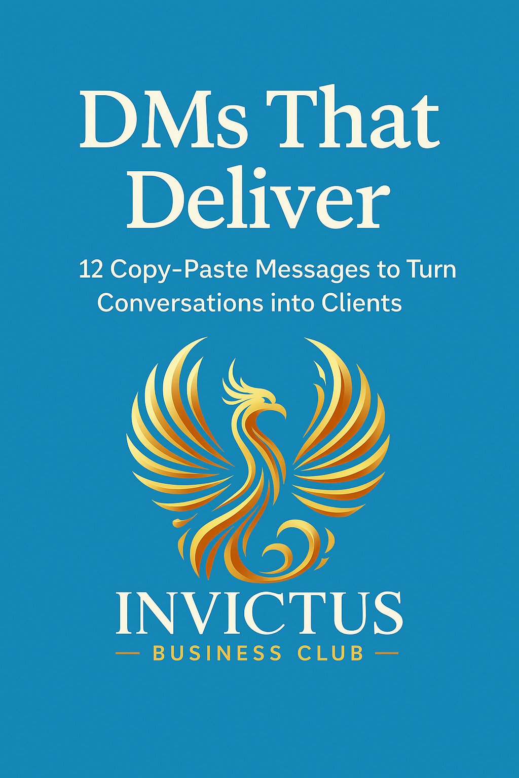 Invictus - Solopreneurs – Stop Guessing What to Say in the DMs. You don ...