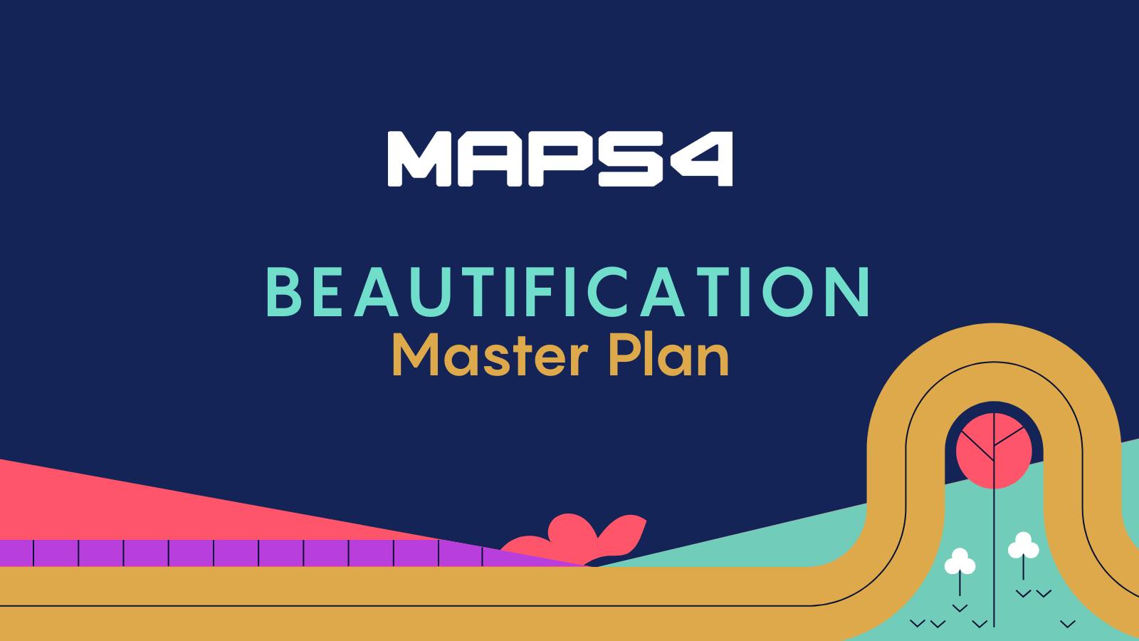MAPS - City Council adopted a master plan for the MAPS 4 Beautification ...