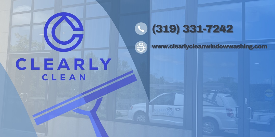 Clearly Clean Window Washing | Coralville IA