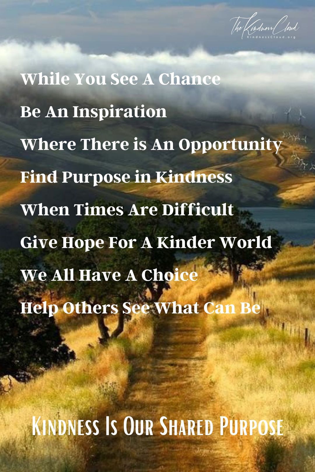 The Kindness - KIND WORDS NOURISH THE SOUL. Today, you can be the one ...