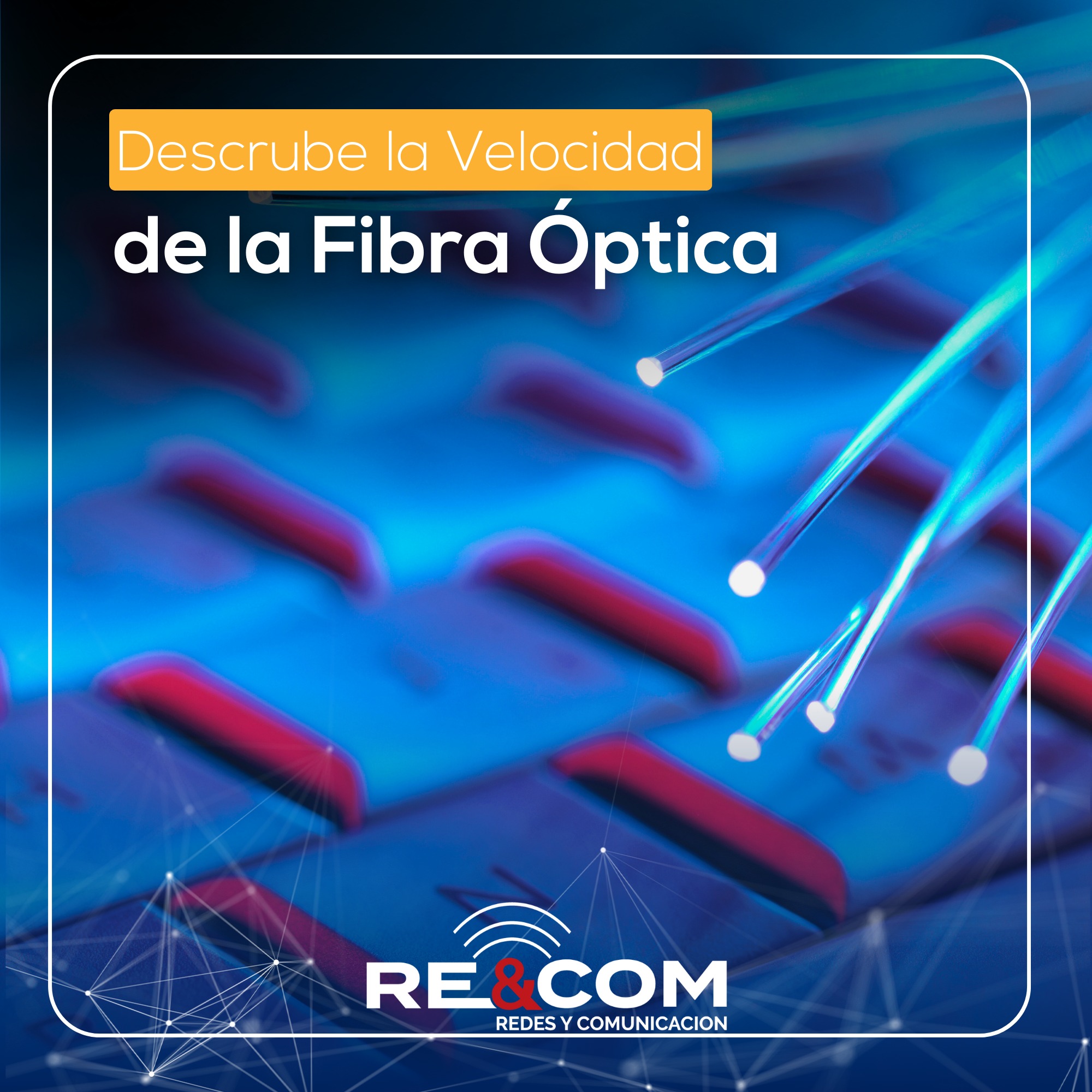 RE&COM - 🚀 Descubre la velocidad de la fibra óptica con RE&COM Olvídate ...