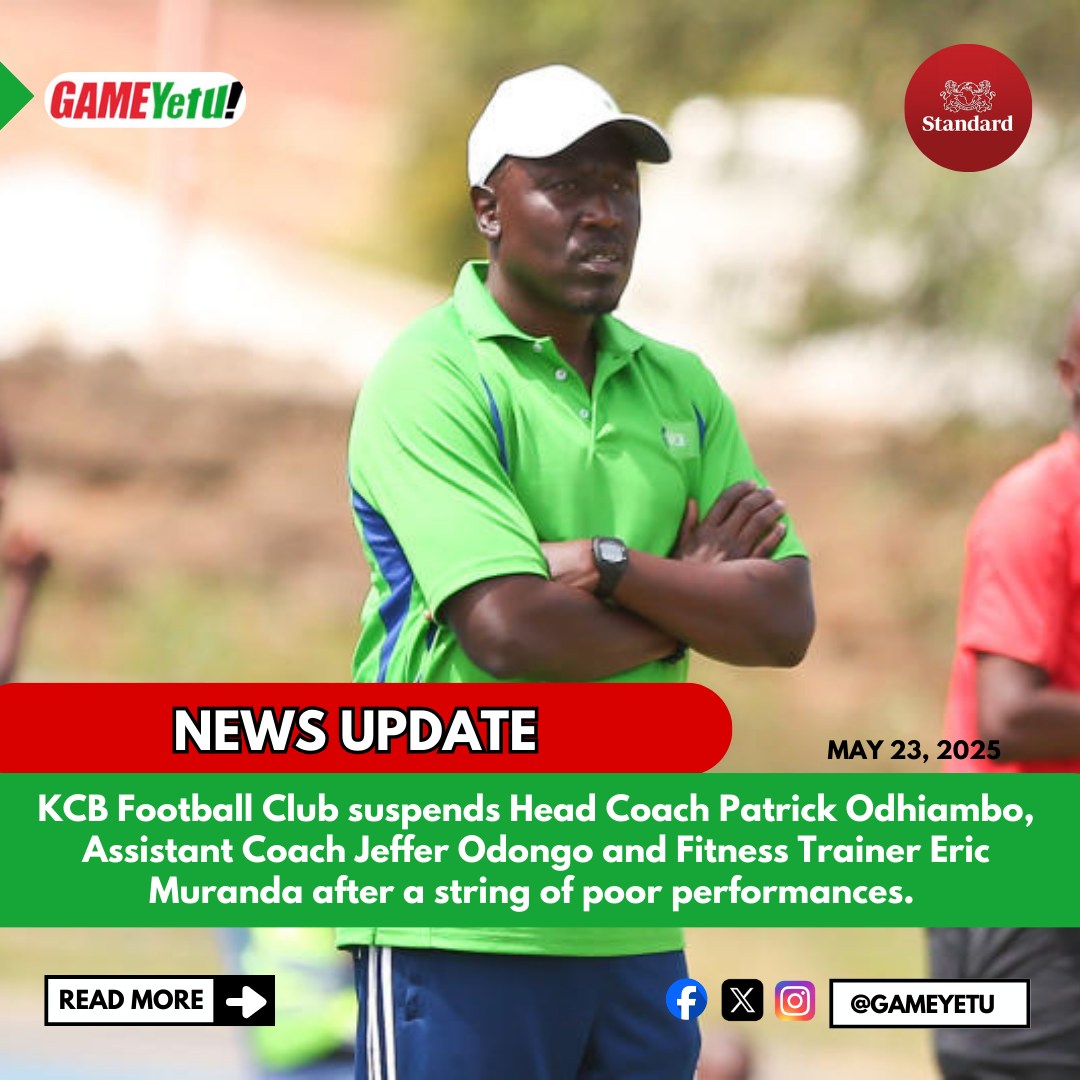 Game - 🚨 KCB Football Club suspends Head Coach Patrick Odhiambo ...