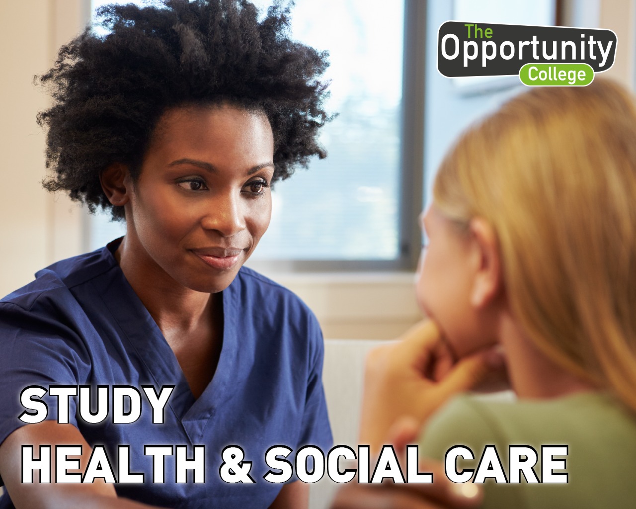 The Opportunity - Study Health & Social Care with us and benefit from ...