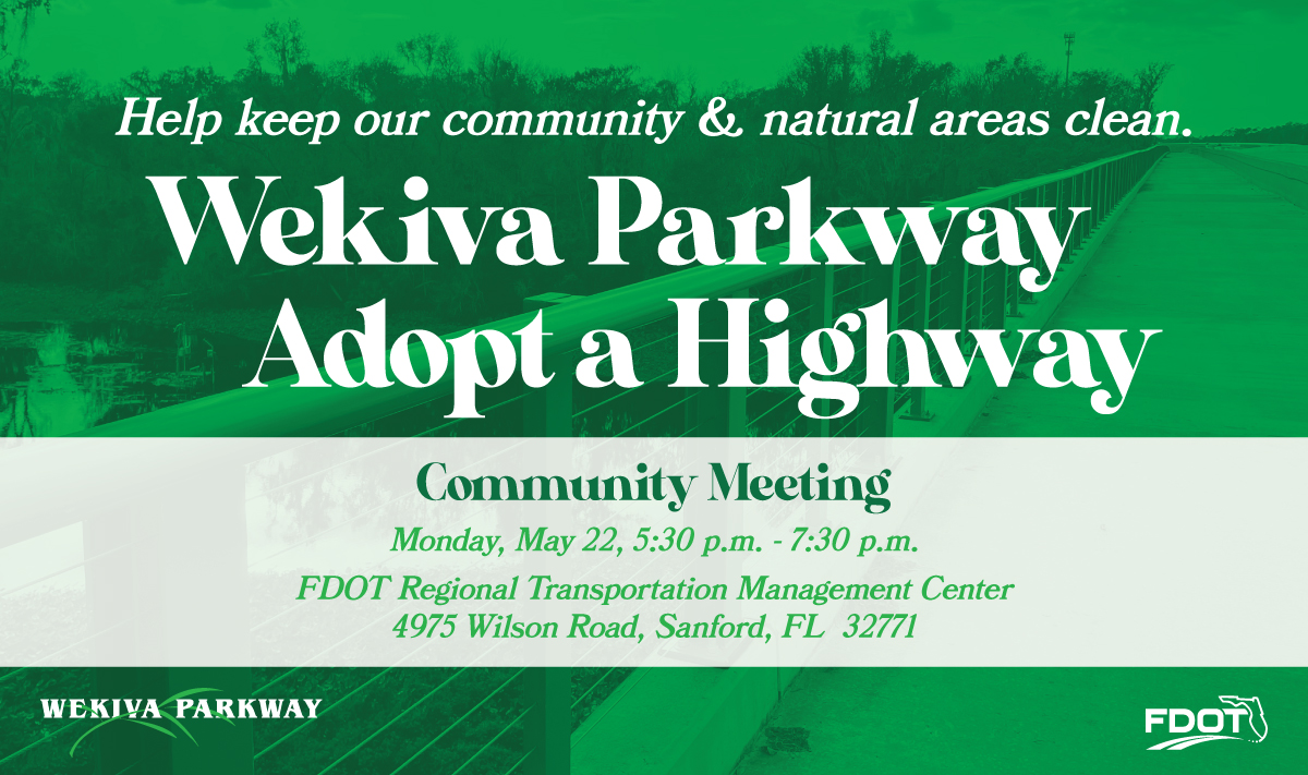Wekiva Parkway - To help fight litter on State Road 46...