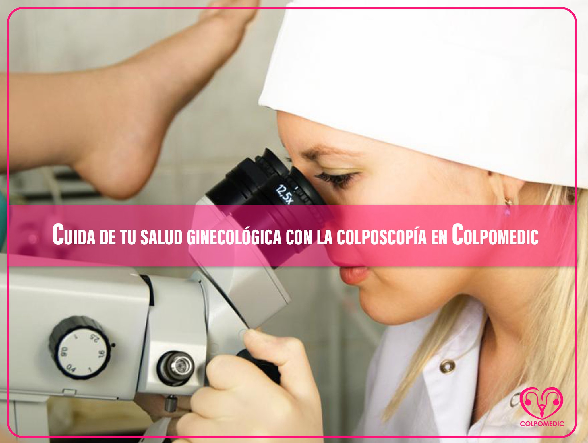 🌸 ¡Cuida de tu... - Colposcopia, Papanicolaou Colpomedic | Facebook