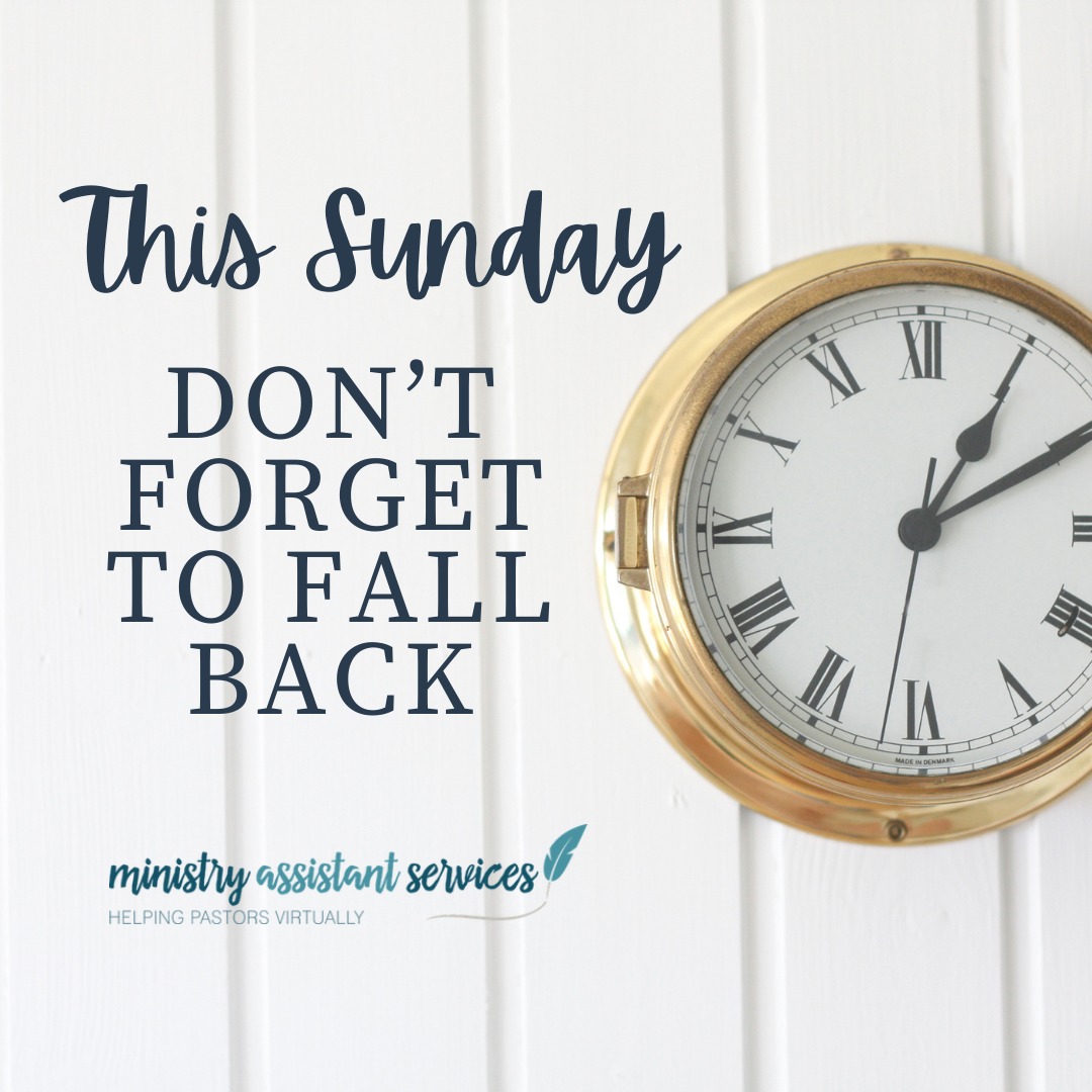 🍂 Don't forget to FALL BACK... - Ministry Assistant Services | Facebook