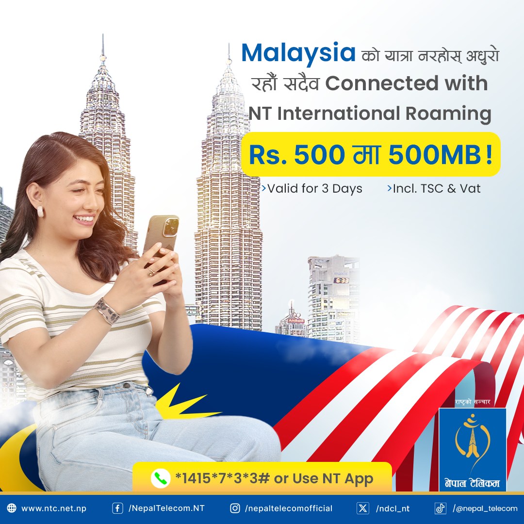 Nepal - अब Malaysia को यात्रा बनाउनुहोस् सहज NT International Roaming ...